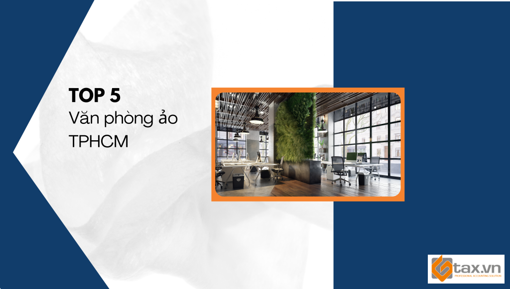 Top 5 văn phòng ảo TPHCM